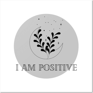 Affirmation Collection - I Am Positive (Gray) Posters and Art